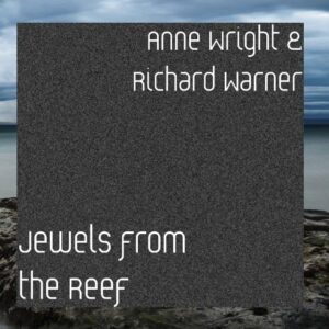 Jewels from the Reef - Anne Wright & Richard Warner (CDs)