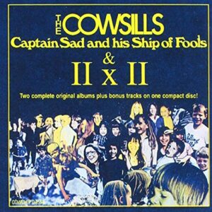 Captain Sad and His Ship of Fools - The Cowsills (CDs)