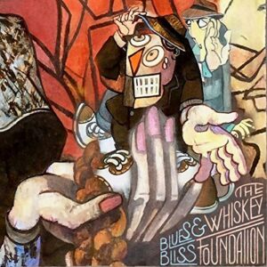 Blues And Bliss - Whiskey Foundation, The (CDs)