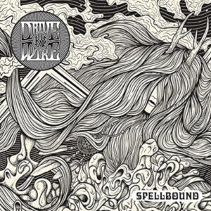 Spellbound - Drive By Wire (CDs)