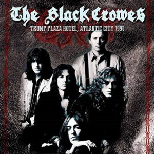 Trump Plaza Hotel,Atlantic City 1990 - Black Crowes, The (CDs)