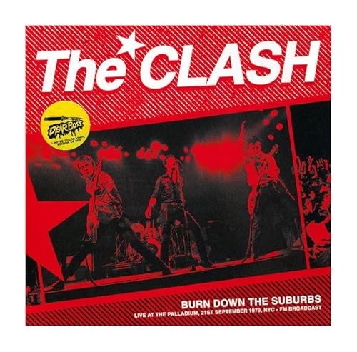 Burn Down the Suburbs: Live at the Palladium, NYC, 21st September 1979 - FM Broadcast - The Clash (Discos de Vinil)