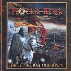Destination Unknown - Phoenix Reign (CDs)