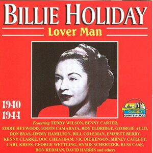 Lover Man 1940-1944 - Holiday, Billie (CDs)