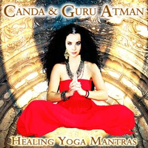 Canda & Guru Atman: Healing Yoga Mantras (CDs)