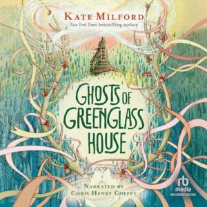 Ghosts of Greenglass House (The Greenglass House Series) - Kate Milford (CDs)