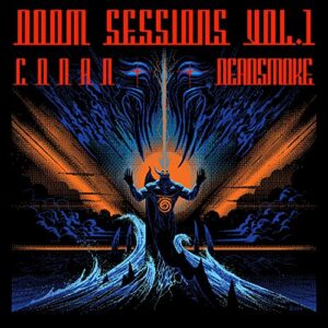 Doom Sessions Vol. 1 - CONAN / DEADSMOKE (CDs)