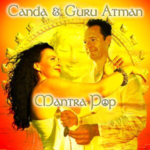 Mantra Pop - Canda & Guru Atman (CDs)
