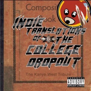 Kanye Tribute: Indie Translations of the College Dropout: Kanye West - Various Artists (CDs)