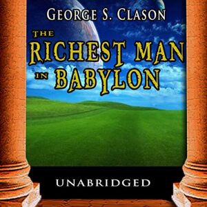 The Richest Man in Babylon - George S. Clason (CDs)