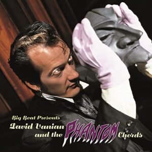 Big Beat Presents... David Vanian & The Phantom Chords [Import] (United Kingdom - Import) - VANIAN,DAVE & THE PHANTOM CHORDS (CDs)