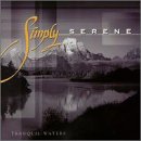 Tranquil Waters - Simply Serene (CDs)
