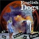 All the World's a Rage - English Dogs (CDs)
