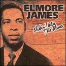 Slidin Into the Blues - James, Elmore (CDs)