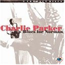 Blues For Norman [IMPORT] - Charlie Parker (CDs)