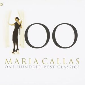Maria Callas: 100 Best Classics - CALLAS,MARIA (CDs)