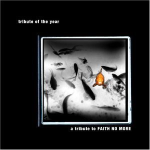 Tribute to Faith No More: Tribute of the Year [Audio CD] Various Artists (CDs)