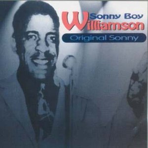 Original Sonny - Williamson, Sonny Boy (CDs)