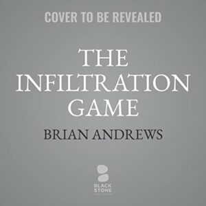 The Infiltration Game: 2 - Andrews, Brian (CDs)