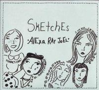 Sketches - Alexa Ray Joel (CDs)