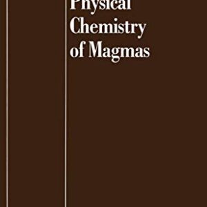Physical Chemistry of Magmas: 9 - Perchuk, Leonid L (CDs)