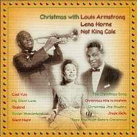 Christmas with Louis Armstrong, Lena Horne & Nate King Cole - Louis Armstrong (CDs)