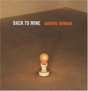 Back to Mine - Groove Armada (CDs)