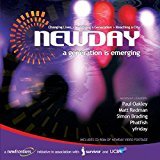 Newday, A Generation is Emerging, Changing Lives, Mobilising a Generation, Reaching a City - Paul Oakley, Matt Redman, Simon Brading, Phatfish, yfriday (CDs)