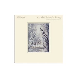 You Must Believe In Spring - Bill Evans (CDs)