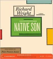 Native Son CD Publisher: Caedmon; Unabridged edition [Audio CD] Richard Wright (CDs)