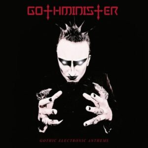 Gothic Electronic Anthems - Gothminister (CDs)