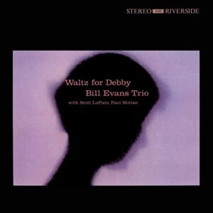 Waltz For Debby - Evans, Bill Trio (CDs)