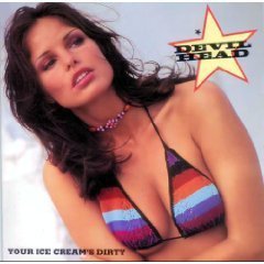 Your Ice Cream's Dirty - Devilhead (CDs)