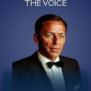 The Man Behind the Voice: Frank Sinatra’s Battles, Comebacks, and Brilliance as a legendary musician (Vivid Narrative Biographies.) (English Edition) - B Drummond , William (CDs)