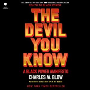 The Devil You Know: A Black Power Manifesto - Blow, Charles M (CDs)