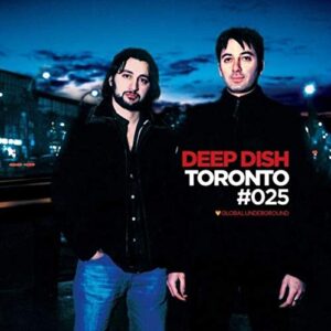 Global Underground #25:Deep Dish-Toronto - Various (CDs)