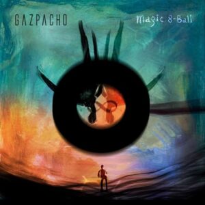 Magic 8 Ball - Gazpacho (CDs)