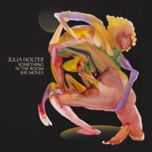 Something In The Room She Moves - Julia Holter (CDs)