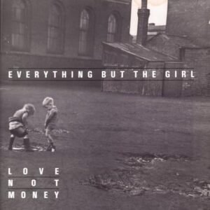 Love Not Money - Everything But The Girl (Discos de Vinil)