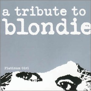 Platinum Girl: Tribute to Blondie - Various Artists (CDs)