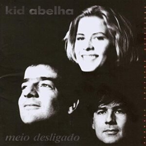 Kid Abelha - Meio Desligado [CD] - Kid Abelha (CDs)