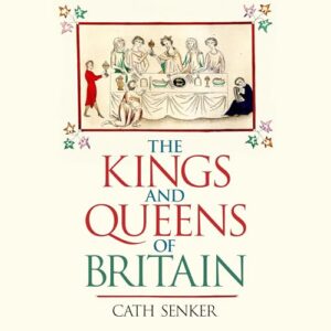 The Kings and Queens of Britain - Senker, Cath (CDs)