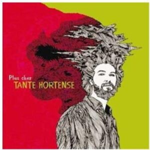 Plus Cher - Tante Hortense (CDs)