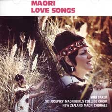 Maori Love Songs (CD) - Wiri Baker / St Joseph's Maori Girl College Choir (CDs)