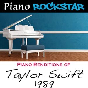 Piano Renditions of Taylor Swift: 1989 - Piano Rockstar (CDs)