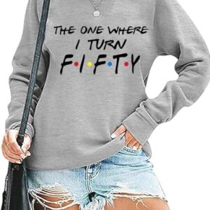 RMTXCD Moletom feminino com estampa The One Where I Turn Fifty, 50 anos, aniversário, manga comprida, Cinza, M (CDs)