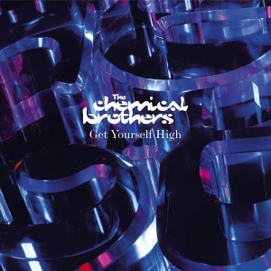 Get Yourself High - Chemical Brothers (CDs)