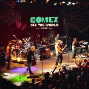 See the World--Live ep - Gomez (CDs)