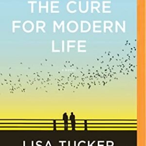 The Cure for Modern Life;Brilliance Audio on MP3-CD - Tucker, Lisa (CDs)