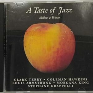 Taste of Jazz: Mellow & Warm [Audio CD] Various Artists; Coleman Hawkins; Louis Armstrong; Stephane Grappelli; Clark Terry and Morgana King (CDs)